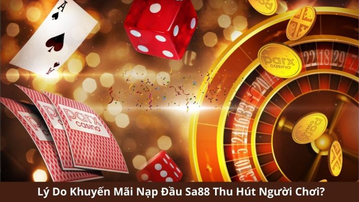 Lý do khuyến mãi nạp đầu SA88 thu hút người chơi?