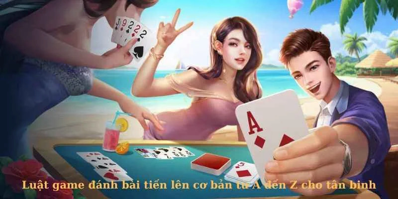 Hiểu rõ quy tắc lượt chơi trước khi tham gia tiến lên miền Nam